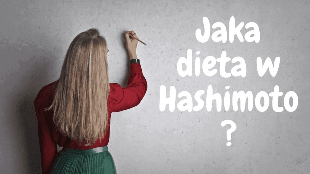 Jakja dieta w hashimoto